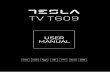 TV T609 - tesla.info · 5 ENG 1x safety instructions/warranty cards, 1x remote control, 2x AAA batteries, 1x main power cable Install the display on a solid horizontal surface such