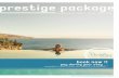 prestige package - portobay.com · traditions and festivals, cuisine, boat trips, water sports and mountains, gardens and flowers, embroidery and wine make Madeira . .. madeira island.