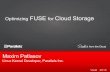 Optimizing FUSE for Cloud Storage · Vault 2015 Maxim Patlasov Linux Kernel Developer, Parallels Inc. Optimizing FUSE for Cloud Storage