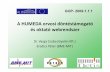 A HUMEDA orvosi döntéstámogató és oktató webrendszer · Előzmények …”hungarikum” a sürgősségi ellátásban • Sürgőségi ellátás kialakulása Magyarországon