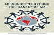 Meinungsfreiheit und Toleranz im Islam - ahmadiyya.de · Meinungsfreiheit und toleranz iM islaM Hintergrund Hiermit liegt uns eine Rede vor, die der fünfte Kalif der weltweit aktiven