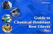 Guide to Chemical-Resistant Best Gloves · cut resistant, high tech and specialty gloves. Featuring a number of different protective polymer mate-rials including Neoprene, Nitrile,