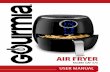 AIR FRYER - gourmia.com User Manual(3).pdf · Welcome to the Exciting World of Air Frying from Gourmia Congratulations on your purchase of the Air Fryer from Gourmia, exclusively