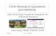 CIFE Research Questions and Methods - web.stanford.edu · 1/23/2007 Research Methods 1 CIFE Research Questions and Methods How CIFE Does Academic Research for Industrial Sponsors