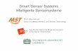 Smart Sensor Systems Intelligente Sensorsysteme · 1 Smart Sensor Systems Intelligente Sensorsysteme Prof. Olfa Kanoun Chair for Measurement und Sensor Technology Faculty for Electrical