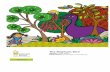 Illustrators: Sonal Goyal, Sumit Sakhuja Author: Arefa ... · Illustrators: Sonal Goyal, Sumit Sakhuja. Munia knew that the giant, one-feathered elephant bird had not swallowed the