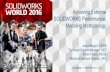Achieving Extreme SOLIDWORKS Performance: Modeling … · S s 6 4 3 Agenda •Environment and setup •Overview of hardware needs •Examining modeling methodology •Where modeling