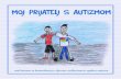 urivz.hr filePublikacija „Moj prijate/j s autizmom: Mali bonton za komunikacju s djecom s teškoCama iz spektra autizma" izradena je unutar medužupanijskog projekta za djecu u dobi