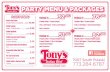 P ARTY MENU & P A CK A GES - tonysbeef.com · 3 Pounds of Beef • 4 Pounds of Italian Sausage (1) 16 oz. Hot Peppers • (1) quart Sweet Peppers 5 Loaves of Bread es 30 . 7007 South