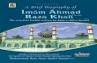 Imam Ahmad Raza Khan - farishtey.weebly.comfarishtey.weebly.com/uploads/7/4/1/3/7413209/a_brief_biography_of_imam...A Brief Biography ofA Brief Biography of Imam Ahmad Raza Khan A