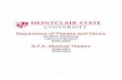 Department of Theatre and Dance - montclair.edu · B.A. Theatre Studies . The Bachelor of Arts degree is intended to provide a balanced overview of the theatre within a liberal arts
