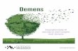Demens - odensebib.dk · fokus på demens, og i den forbindelse har vi udarbejdet denne litteraturliste. Litteraturlisten er tænkt som et forslag til ideer og værktøj til personer