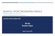ERASMUS+: SPORT: PROGRAMSKA PRAVILA - mobilnost.hrmobilnost.hr/cms_files/2015/12/1450347492_2-erasmus--sport-programska... · PRIHVATLJIVI SPORTOVI Skupina 1 Atletika, badminton,