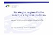 Strategie regionálního rozvoje a bytová politikakonference.org/vyvoj_realitniho_trhu_2016/prezentace_recniku/Dostalova.pdf · seminá ře (ve řejná správa, doprava, energetika,