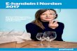E-handeln i Norden 2017 - postnord.com · efolkningen i Norden e-handlar alltmer och gränsen mellan e-handeln och den fysiska handeln blir alltmer otydlig. Vi ser även hur konsumenter
