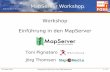 UMN MapServer Schulung 1 - fossgis.de · 20. März 2012 „Aufwind durch Wissen“ 1 / 23 MapServer Workshop Workshop Einführung in den UMN MapServer Workshop Einführung in den