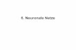 6. Neuronale Netze - swl.htwsaar.de · 3 Neuronale Netze § Künstliche neuronale Netze (artificialneuralnetworks) werden seit den 1940ern als Modell zur Darstellung mathematischer