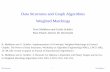 Data Structures and Graph Algorithms Weighted Matchingsmehlhorn/ftp/WeightedMatchings.pdf · MPI Informatik 1 Kurt Mehlhorn Data Structures and Graph Algorithms Weighted Matchings