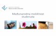 Međunarodna mobilnost studenata - University of Belgrade · Šta je mobilnost studenata? • Međunarodna mobilnost studenata podrazumeva ostvarivanje dela studijskog programa (semestra,
