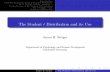 The Student t Distribution and its Use - Statpower Notes/StudentT.pdf · From Tables of the t Distribution (GW Table 9.1) James H. Steiger The Student t Distribution and its Use.
