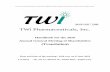 TWi Pharmaceuticals, Inc. - sking.com.t fileIn case of any discrepancy between the English and the Chinese version, the Chinese version shall prevail. Stock code：4180. TWi Pharmaceuticals,