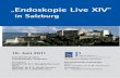 Endoskopie Live XIV - salk.at · Endoskopie Live XIV will als Zeichen des Beharrungsvermögens noch einmal die tägliche, routinemässige, flexible diagnostische und therapeutische