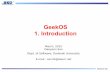 GeekOS 1. Introduction - embedded.dankook.ac.krembedded.dankook.ac.kr/~choijm/course/201501OSI/GeekOS_1_Introduction.pdf · OS의 기본적인 설계 구조와 그에 따른 자료