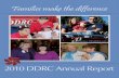Families make the difference - DDRC · Successfully implemented the new Participated in the “Money Follows the Person” Participant Recruitment Prior Authorized Requests (PAR)