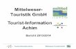Mittelweser- Touristik GmbH Tourist-Information Achim Tourist-Info Achim: Marketing . Tourist-Information