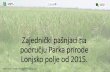Lonjsko polje od 2015.pp-lonjsko-polje.hr/new/media/2019/zajednicki_pasnjaci.pdf · Zašto formiranje zajedničkih pašnjaka? - uporište u zakonodavstvu 2015. godine - Prostorni