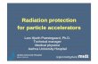 Radiation protection for particle accelerators - AU · Radiation protection for particle accelerators Lars Hjorth Præstegaard, Ph.D. Technical manager Medical physicist Aarhus University
