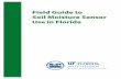 Field Guide to Soil Moisture Sensor Use in Florida · The . Field Guide to Soil Moisture Sensor Use in Florida. was produced for the St. Johns River Water Management District (SJRWMD)