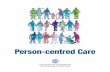 Person-centred Care - GPCC · GPCC The University of Gothenburg Centre for Person-centred care (GPCC) was established in 2010 with support from the Swedish government as a strategic