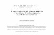 Psychological Operations Tactics, Techniques, and Procedures03).pdf · iv Preface Field Manual (FM) 3-05.301 presents tactics, techniques, and procedures for implementing United States