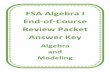 FSA Algebra I End-of-Course Review Packet Answer Key · FSA Algebra 1 EOC Review 2016-2017 Algebra and Modeling – Teacher Packet 3 MAFS.912.A-APR.1.1 EOC Practice Level 2 Level