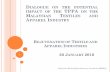 DIALOGUE ON THE POTENTIAL IMPACT OF THE TPPA ON THE ... · REJUVENATIONOF TEXTILEAND APPARELINDUSTRIES 20 JANUARY2016 Malaysian Knitting Manufacturers Association (MKMA) 1 DIALOGUE