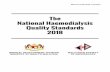 The National Haemodialysis Quality Standards 2018 · 7 Monitoring of Dialysis Patient 30 7.1 Monitoring of patients during dialysis 7.2 Record of dialysis treatments 7.3 Long-term