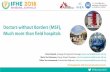 Doctors without Borders (MSF), Much more than field hospitals · #IFHEcongress2018 Introduction - Humanitarian Action Medical Humanitarian action 1970s and 1980s general coverage