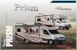 PRISM CLASS C MOTORHOMES PRISM PROFILE Prism.pdf · 24G 24J 24M PRISM PROFILE INTERIR FEATURES 24G Standard entertainment package features a power wing jack antenna with a 12 volt