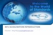 NFV ACCELERATION INTRODUCTION - docbox.etsi.org · • demonstrating the benefits of using management API to enable MANO to manage acceleration resources and benefits using universal
