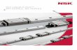 NSK LINEAR GUIDES™ NH SERIES, NS SERIES · 4 Using NSK‘s cumulated knowledge and state of the art technology, a new series of standard linear guides has been designed. Based on