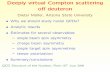 Deeply virtual Compton scattering oﬀ deuteron - lnf.infn.it 13/Mueller.pdfDeeply virtual Compton scattering oﬀ deuteron Dieter M¨uller, Arizona State University • Why we should