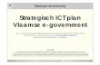 Strategisch ICT plan Vlaamse e-government - Telenet.beusers.telenet.be/hans.arents/presentations/Strategisch ICT plan Vlaamse... · Augustus 2002 Ministerie van de Vlaamse Gemeenschap