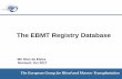 The EBMT Registry Database · Treatment Study PatID Number 12 1 29 1 29 2 44 1 shared field (key index) The European Group for Blood and Marrow Transplantation Relational database