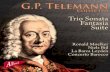G.P. Telemann - dsd-files.s3.amazonaws.com · G.P. Telemann Collected Ronald Moelker Niels Bijl La Barca Leyden Concerto Barocco Trio Sonata Fantasia Suite