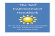 The Self Improvement Handbook - Beacon Accountancy · The Self Improvement Handbook The Art and Science of Success Distilled into One Simple but Powerful Life-Changing Guide