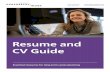 Resume and CV Guide - bates.edu · 1 Resume/CV Writing Guide This guide is designed to help you construct the first draft of your resume. While there is no one “right” format,