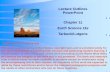 Lecture Outlines PowerPoint Chapter 11 Tarbuck/Lutgens · Lecture Outlines PowerPoint Chapter 11 Earth Science 11e Tarbuck/Lutgens. Earth Science, 11e Geologic Time Chapter 11. Historical