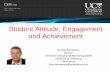 Student Attitude, Engagement and Achievement · 30.01.2017 · Today’s session • Using data to improve teaching and learning • What is student engagement? • Why use student