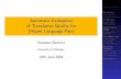Automatic Evaluation of Translation Quality for Distant ...sfs.uni-tuebingen.de/~keberle/HybridMT/Presentations/Stanislav Reichert...RIBES Stanislav Reichert Introduction NTCIR Workshops